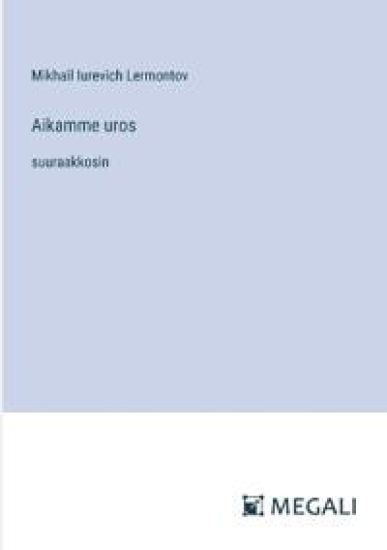 Aikamme uros