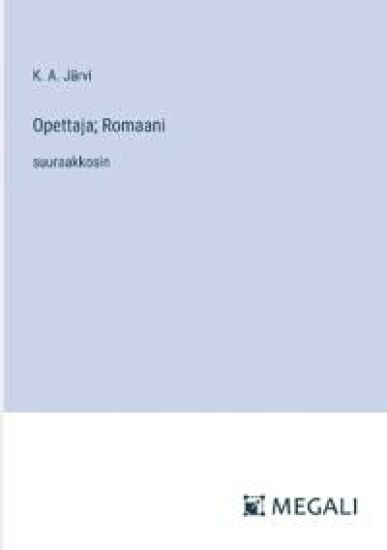 Opettaja; Romaani