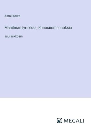 Maailman lyriikkaa; Runosuomennoksia
