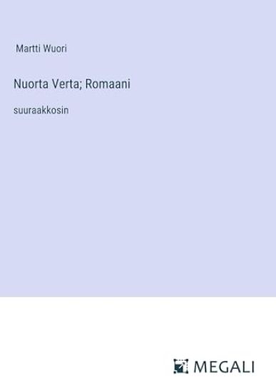 Nuorta Verta; Romaani