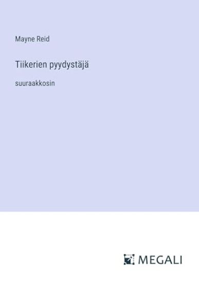 Tiikerien pyydyst?j?