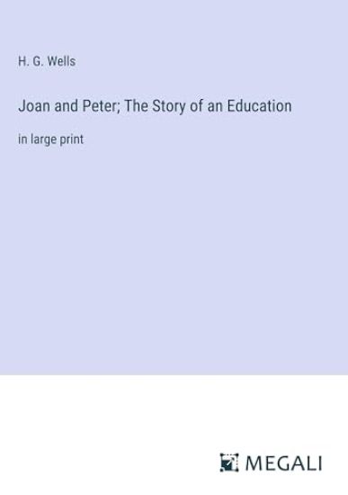 Joan and Peter; The Story of an Education