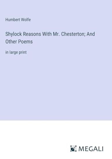 Shylock Reasons With Mr. Chesterton; And Other Poems