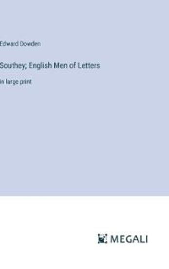 Southey; English Men of Letters: in large print
