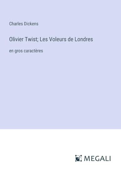 Olivier Twist; Les Voleurs de Londres