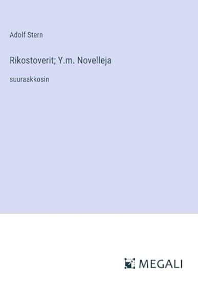 Rikostoverit; Y.m. Novelleja
