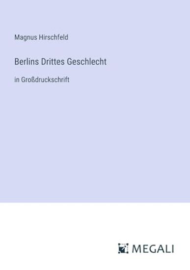 Berlins Drittes Geschlecht