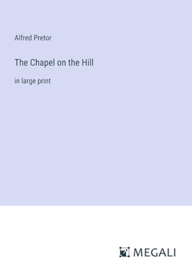The Chapel on the Hill