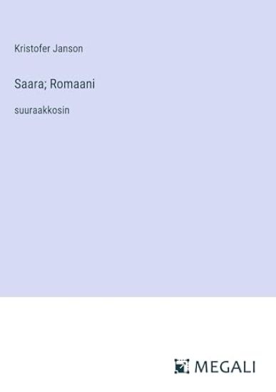 Saara; Romaani