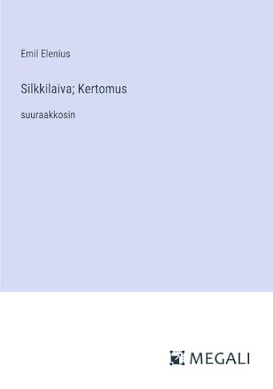 Silkkilaiva; Kertomus