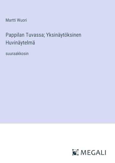 Pappilan Tuvassa; Yksinäytöksinen Huvinäytelmä