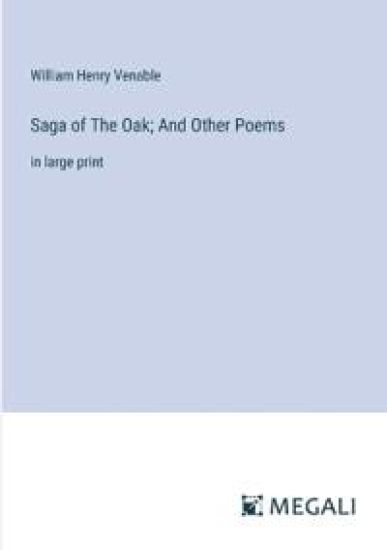 Saga of The Oak; And Other Poems