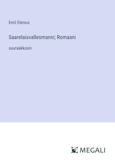 Saarelaisvallesmanni; Romaani
