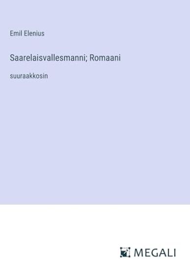 Saarelaisvallesmanni; Romaani