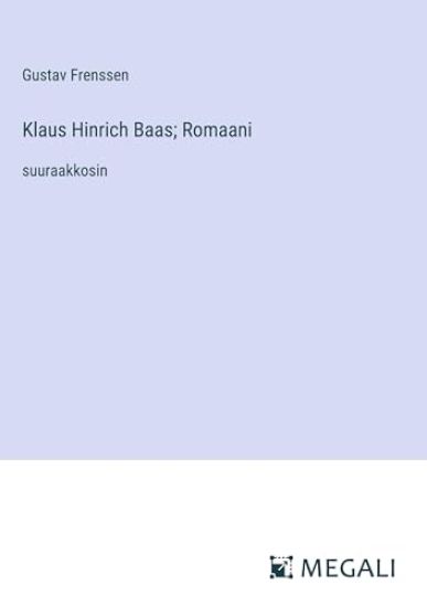 Klaus Hinrich Baas; Romaani