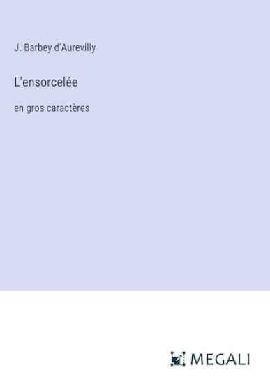 L'ensorcel?e