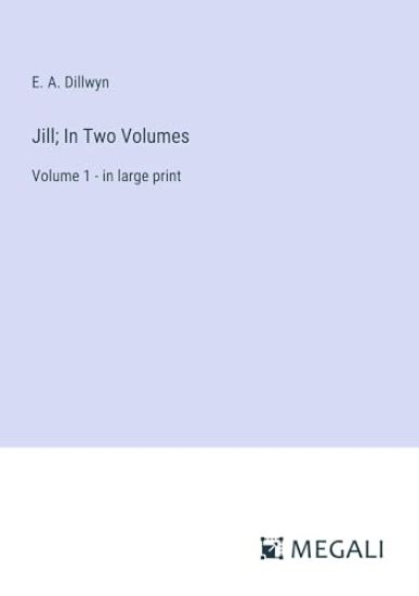 Jill; In Two Volumes