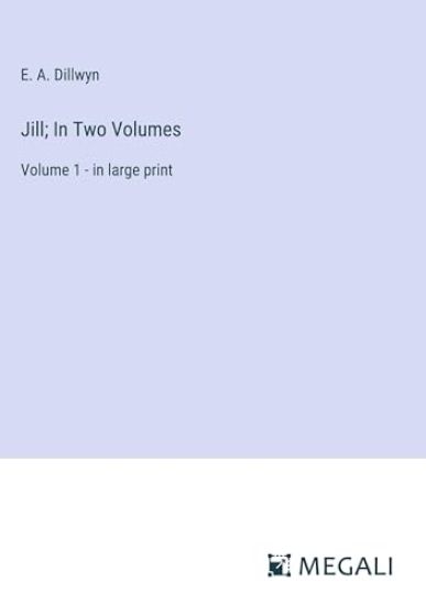 Jill; In Two Volumes