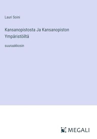 Kansanopistosta Ja Kansanopiston Ympäristöiltä
