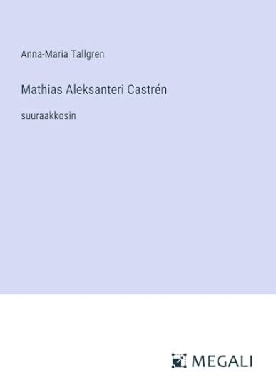 Mathias Aleksanteri Castr?n