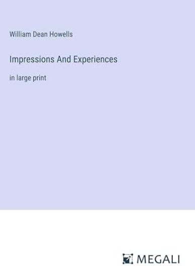Impressions And Experiences
