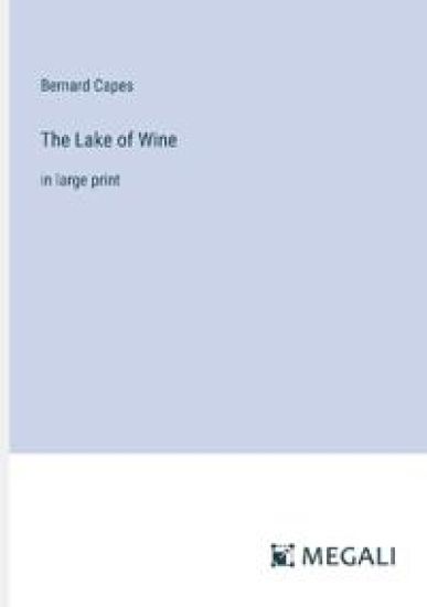 The Lake of Wine