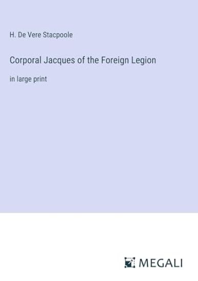 Corporal Jacques of the Foreign Legion