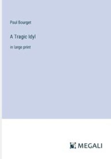 A Tragic Idyl