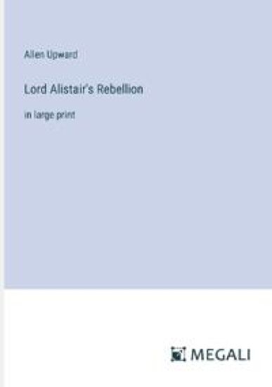 Lord Alistair's Rebellion