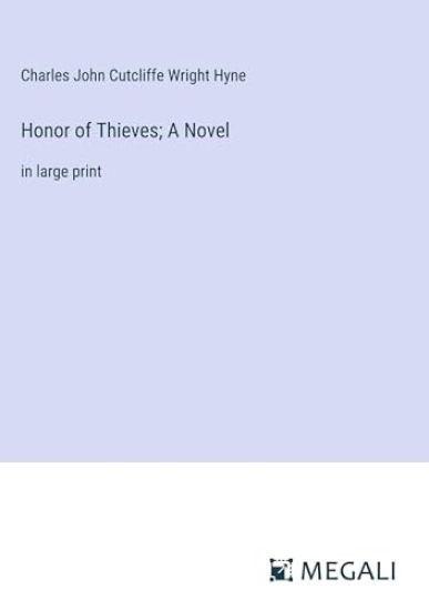 Honor of Thieves; A Novel