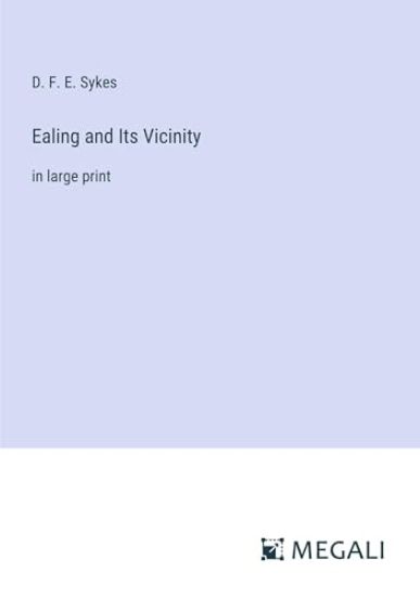 Ealing and Its Vicinity