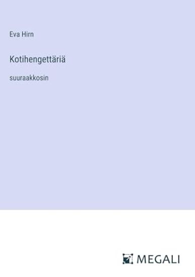 Kotihengettäriä
