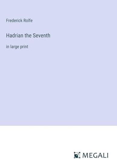 Hadrian the Seventh