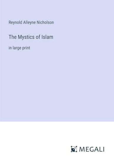 The Mystics of Islam