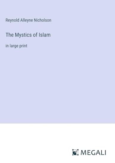 The Mystics of Islam