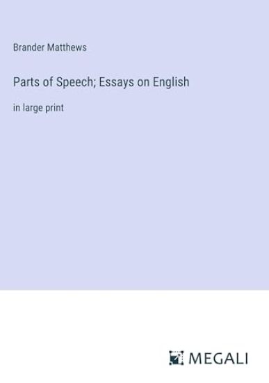 Parts of Speech; Essays on English
