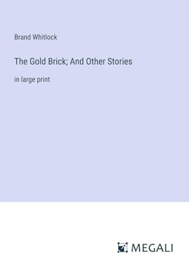 The Gold Brick; And Other Stories