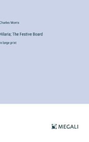 Hilaria; The Festive Board