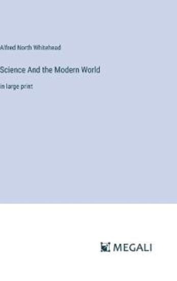Science And the Modern World