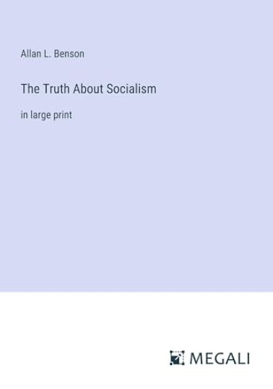 The Truth About Socialism