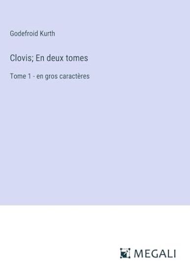 Clovis; En deux tomes