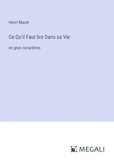 Ce Qu'il Faut lire Dans sa Vie