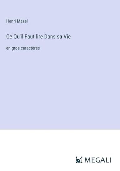 Ce Qu'il Faut lire Dans sa Vie