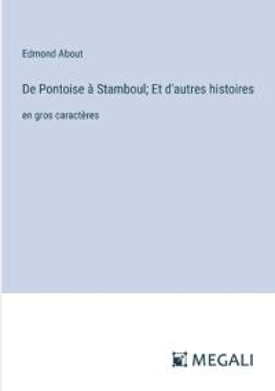 De Pontoise ? Stamboul; Et d'autres histoires