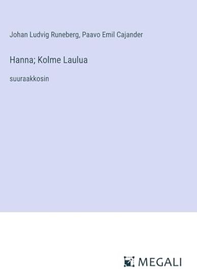 Hanna; Kolme Laulua