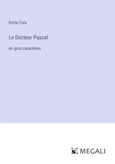 Le Docteur Pascal
