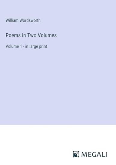 Poems in Two Volumes