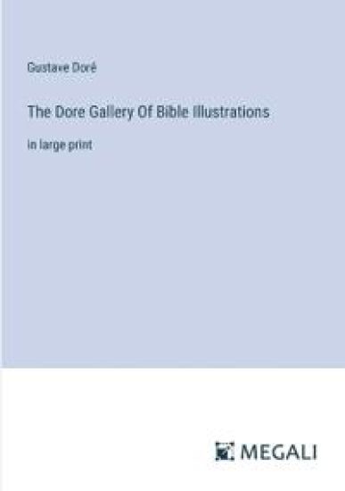 The Dore Gallery Of Bible Illustrations