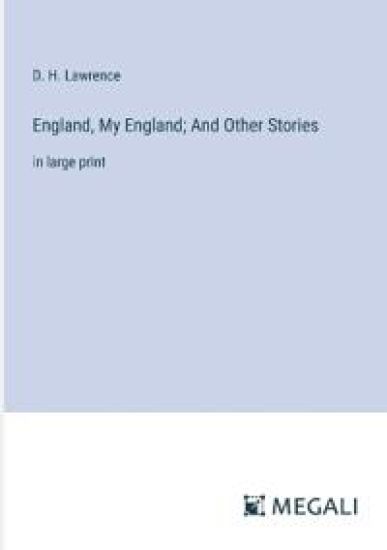 England, My England; And Other Stories