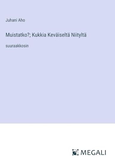Muistatko?; Kukkia Kev?iselt? Niitylt?